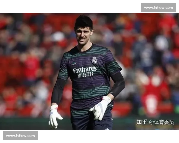 库尔图瓦自评世俱杯首战：节奏拖沓送点失误，皇马需提速破局